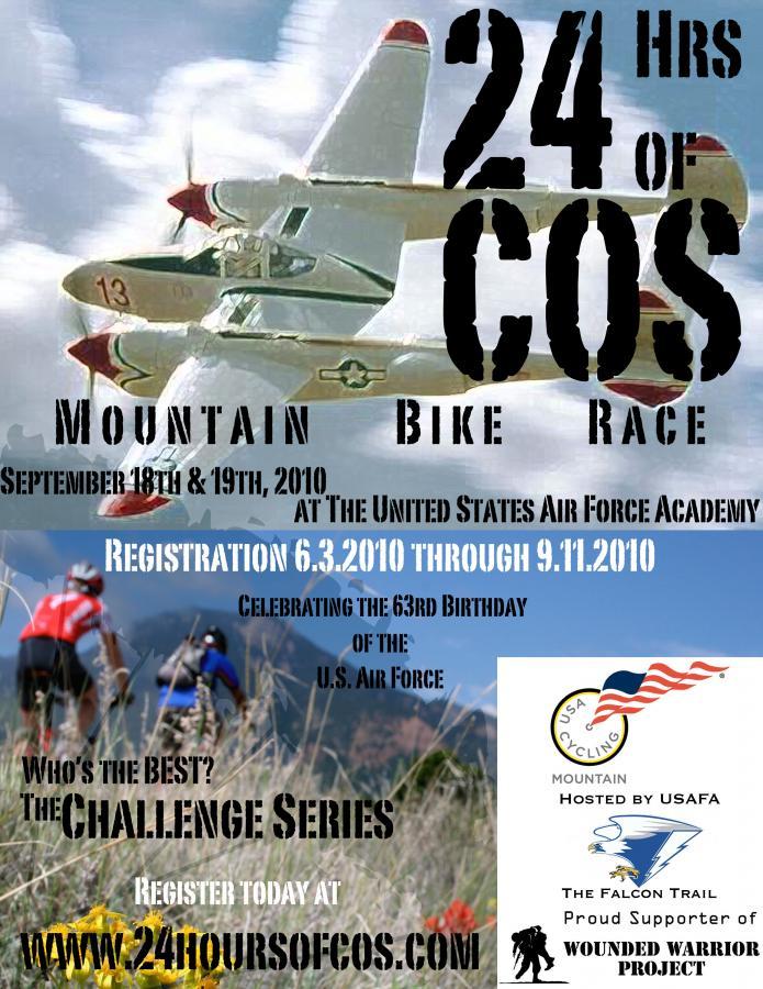Alt text: Poster for the "24 Hours of COS" mountain bike race event, featuring an image of a vintage airplane and cyclists on a trail. The event is scheduled for September 18-19, 2010, at the United States Air Force Academy, with registration from June 3 to September 11, 2010. It also celebrates the 63rd birthday of the U.S. Air Force and supports the Wounded Warrior Project. Falcon Trail mountain bike trail.