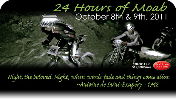 Image of a promotional banner for the "24 Hours of Moab" event, featuring mountain bikers racing at night, illuminated by headlamps. The banner includes event details such as the date—October 8th and 9th, 2011—and prize information, as well as a quote by Antoine de Saint-Exupéry about the beauty of night.