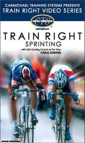 CTS TrainRight Sprinting: Cover of the "Train Right" video series focusing on sprinting, featuring two cyclists in racing gear. The title "TRAIN RIGHT SPRINTING" is prominently displayed, along with the label indicating it