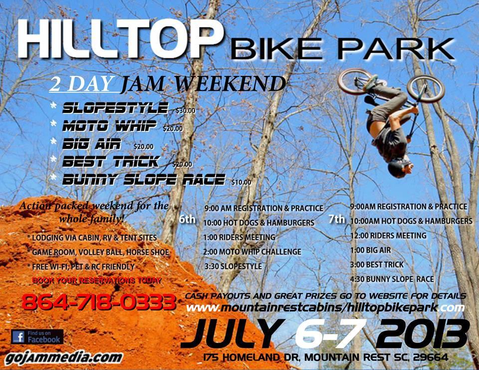 Alt text: A promotional flyer for Hilltop Bike Park's two-day jam weekend featuring various biking events such as Slopestyle, Moto Whip, Big Air, Best Trick, and Bunny Slope Race. The dates are July 6-7, 2013, with details on registration, practice times, and additional activities for families. An image of a BMX rider performing a trick against a blue sky and trees is included. Hilltop Bike Park mountain bike trail.