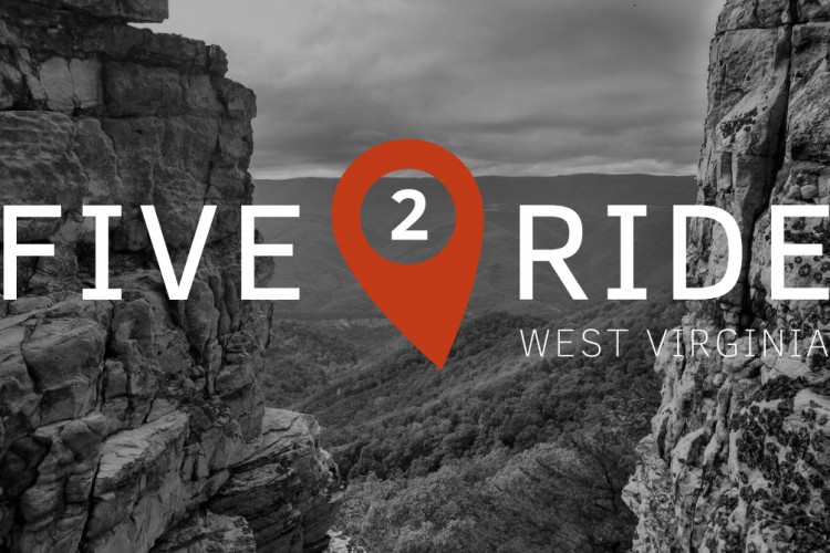 Text overlay reading "FIVE 2 RIDE WEST VIRGINIA" with a location pin icon, set against a black-and-white image of rocky cliffs and a mountainous landscape in the background.