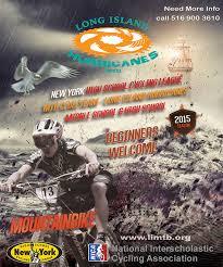 A promotional poster for the Long Island Hurricanes mountain biking team, featuring a cyclist in action on a mountain bike. The design includes bold text highlighting "Long Island Hurricanes," "New York High School Cycling League," and "Beginners Welcome!" The year 2015 is displayed prominently, along with logos for the National Interscholastic Cycling Association and other organizations. An image of a bird and a silhouette of a ship can be seen in the background.