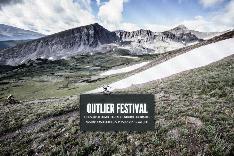 A scenic mountain landscape featuring cyclists on a trail, with rocky peaks and green slopes in the background. Overlaid text displays "OUTLIER FESTIVAL," highlighting details about the event such as "LIFT-SERVED DEMO - 3-STAGE ENDURO - ULTRA XC - $25,000 CASH PURSE - SEP 25-27, 2015 - VAIL, CO."