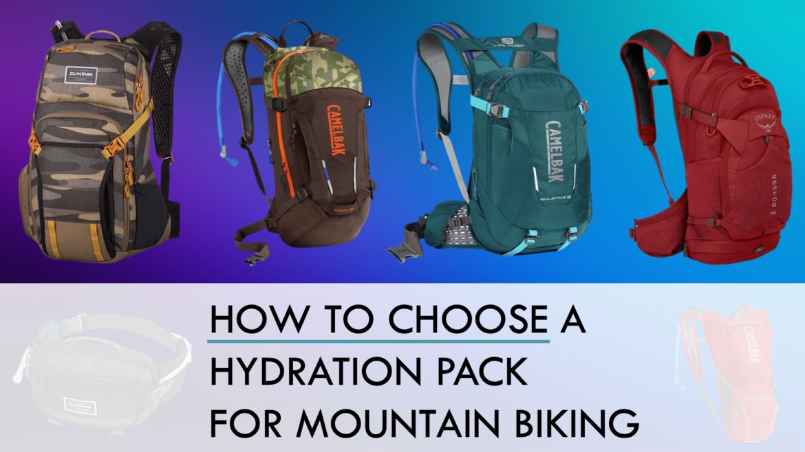 How to Choose a Hydration Pack for Mountain Biking Singletracks