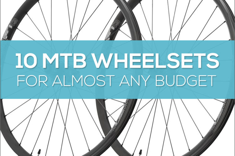 10 mountain bike wheelsets for almost any budget