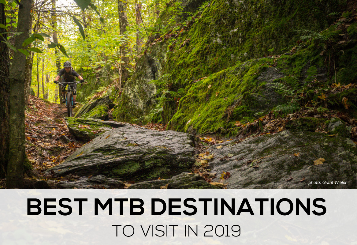 Best Mountain Bike Destinations 2019