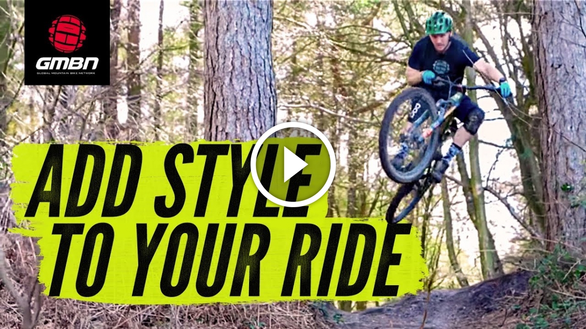 Watch How To Be Stylish On Your Mountain Bike MTB Skills