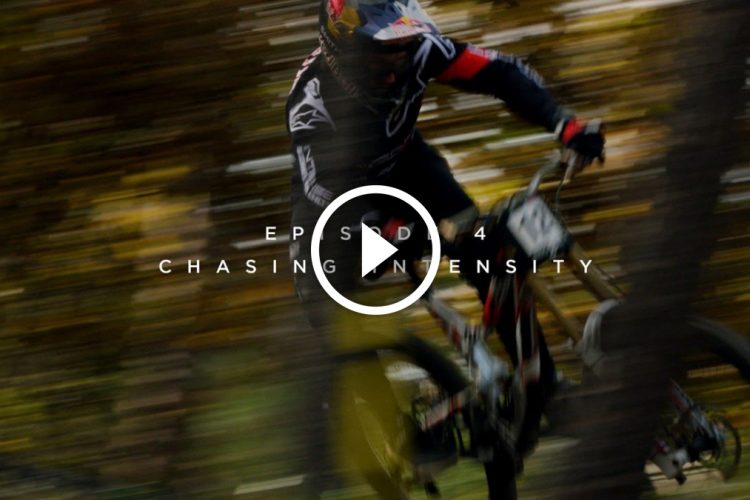 A mountain biker performing a high-speed maneuver on a forest trail, with motion blur conveying speed and intensity. The image features text overlay that reads "EPISODE 4 CHASING INTENSITY."