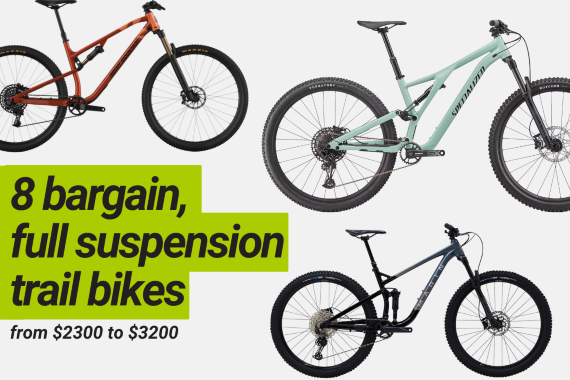 8 Bargain, Full Suspension Mountain Bikes From $2,300 to $3,200 ...