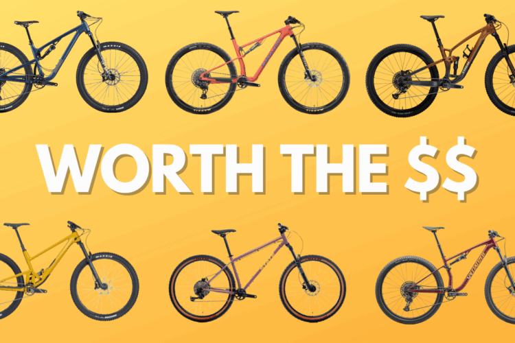 Image of several different mountain bikes arranged in a row, set against a bright yellow background. The text "WORTH THE $$" is prominently displayed in the center, emphasizing the value of the bikes.