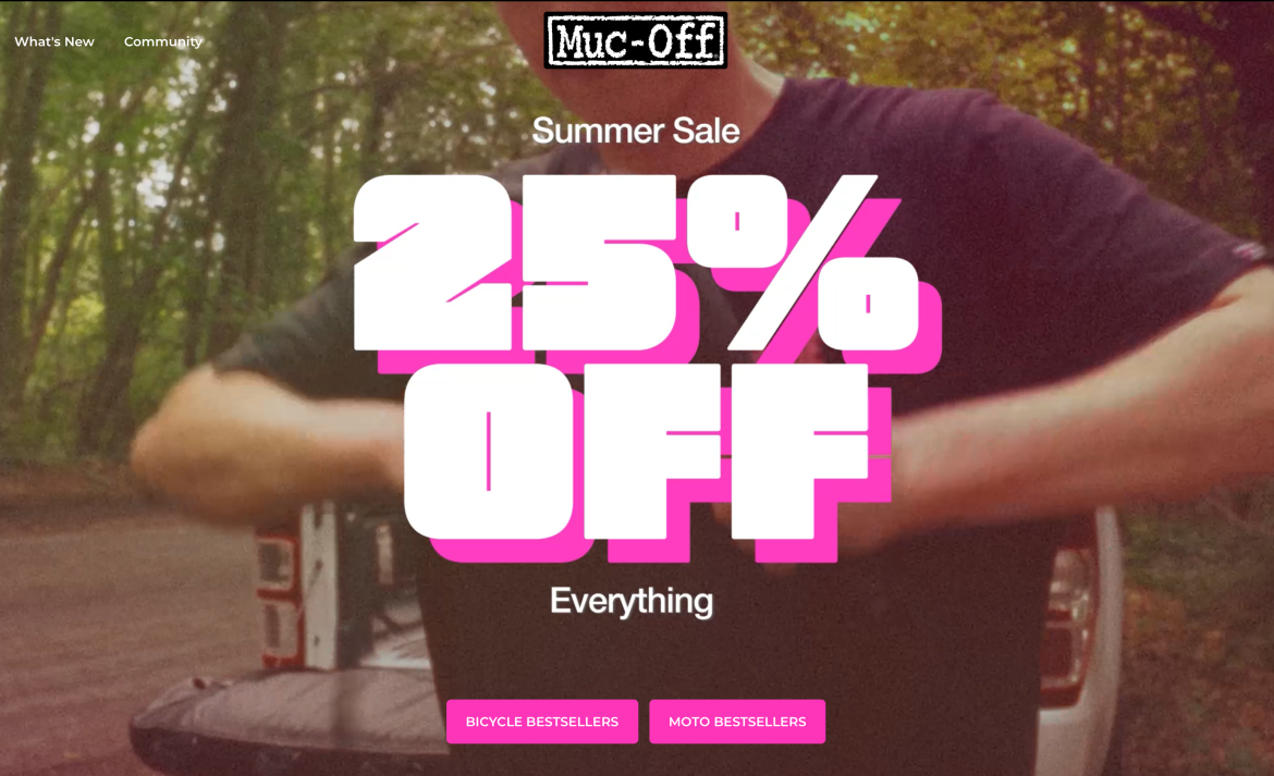 Alt text: "Muc-Off summer sale advertisement featuring bold text stating '25% OFF Everything' with options for 'Bicycle Bestsellers' and 'Moto Bestsellers' underneath, set against a natural background."